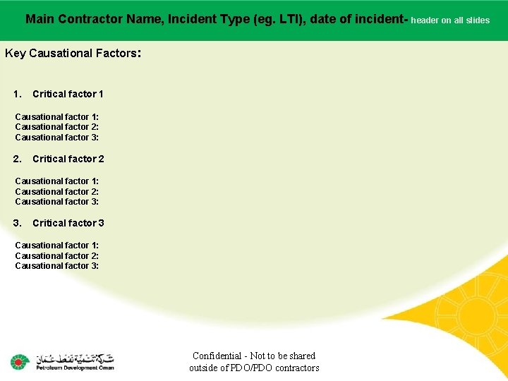 Main Contractor Name, Incident Type (eg. LTI), date of incident. Main contractor name –