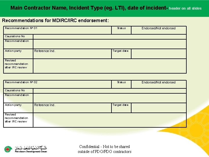 Main Contractor Name, Incident Type (eg. LTI), date of incident. Main contractor name –
