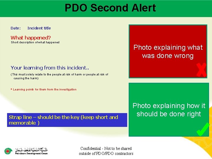 PDO Second Alert Main contractor name – LTI# - Date of incident Date: Incident