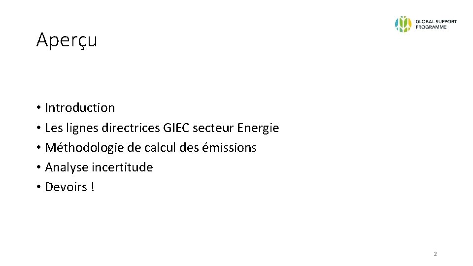 Aperçu • Introduction • Les lignes directrices GIEC secteur Energie • Méthodologie de calcul