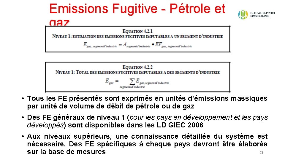 Emissions Fugitive - Pétrole et gaz • Tous les FE présentés sont exprimés en