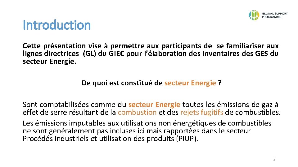 Introduction Cette présentation vise à permettre aux participants de se familiariser aux lignes directrices