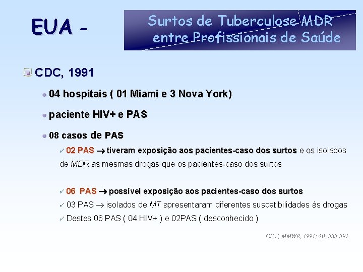 EUA - Surtos de Tuberculose MDR entre Profissionais de Saúde CDC, 1991 04 hospitais