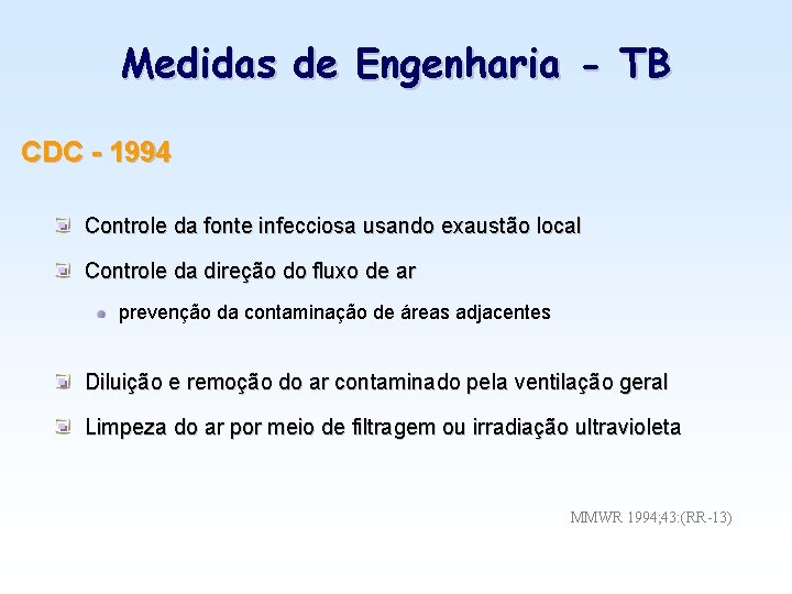 Medidas de Engenharia - TB CDC - 1994 Controle da fonte infecciosa usando exaustão