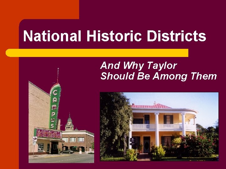 National Historic Districts And Why Taylor Should Be Among Them 