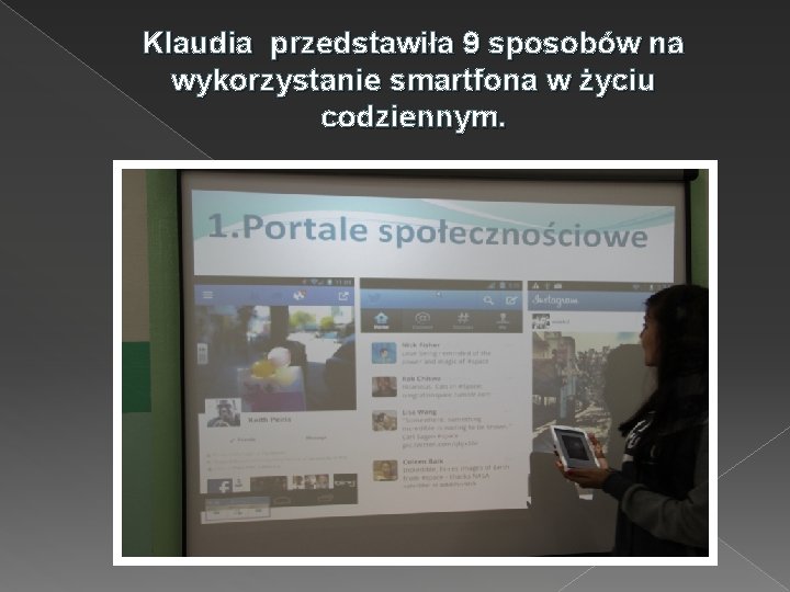 Klaudia przedstawiła 9 sposobów na wykorzystanie smartfona w życiu codziennym. 