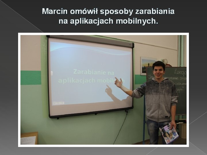 Marcin omówił sposoby zarabiania na aplikacjach mobilnych. 