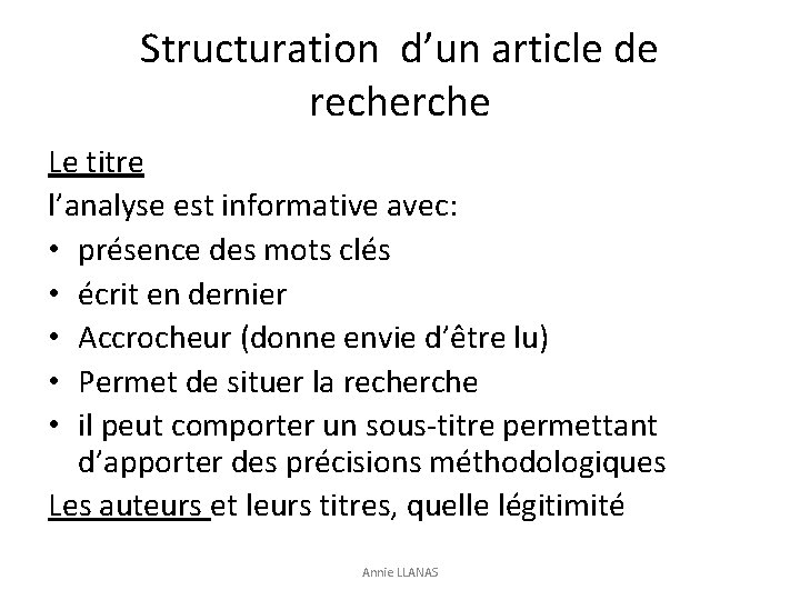 Structuration d’un article de recherche Le titre l’analyse est informative avec: • présence des