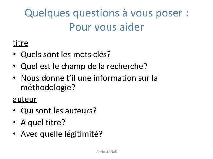 Quelquestions à vous poser : Pour vous aider titre • Quels sont les mots