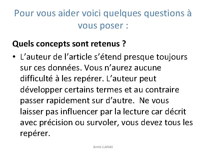 Pour vous aider voici quelquestions à vous poser : Quels concepts sont retenus ?