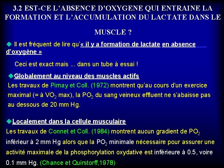 3. 2 EST-CE L’ABSENCE D’OXYGENE QUI ENTRAINE LA FORMATION ET L’ACCUMULATION DU LACTATE DANS