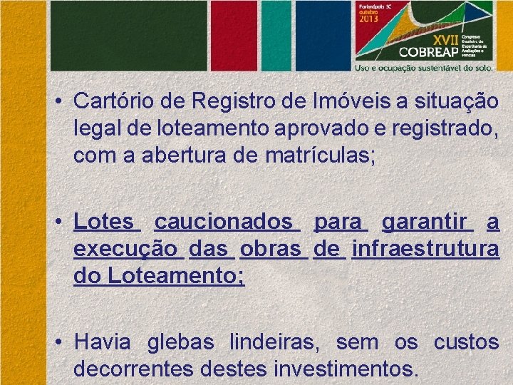  • Cartório de Registro de Imóveis a situação legal de loteamento aprovado e
