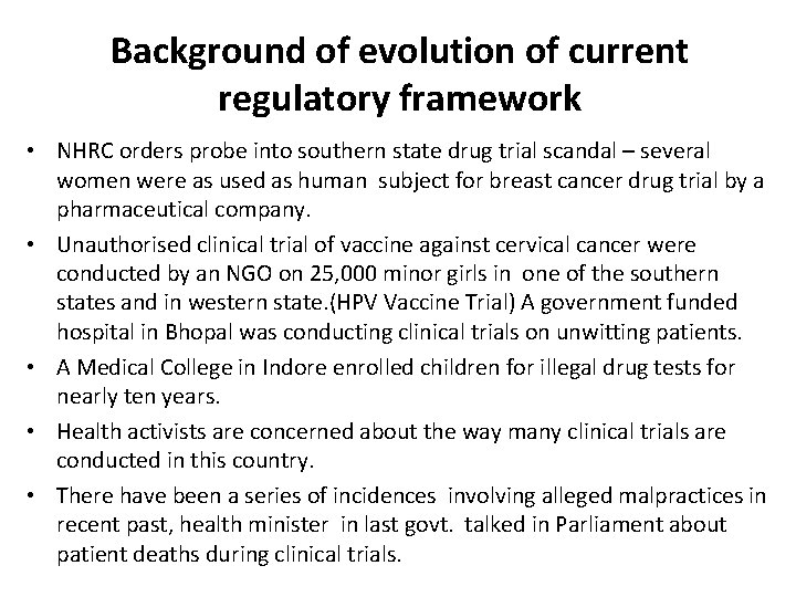 Background of evolution of current regulatory framework • NHRC orders probe into southern state