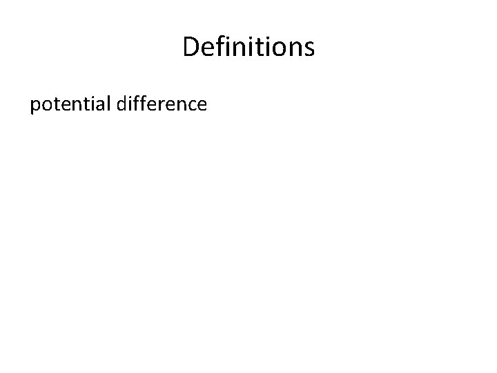 Definitions potential difference 