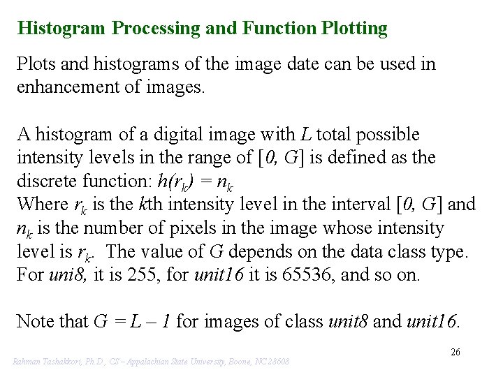 Histogram Processing and Function Plotting Plots and histograms of the image date can be