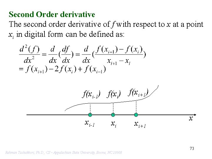 Second Order derivative The second order derivative of f with respect to x at