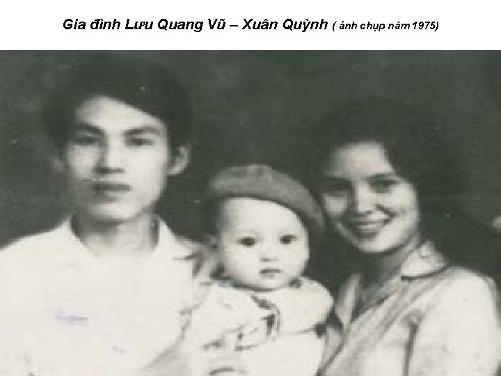 Gia đình Lưu Quang Vũ – Xuân Quỳnh ( ảnh chụp năm 1975) 