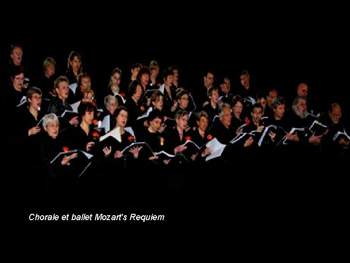 Chorale et ballet Mozart's Requiem Chorale et ballet Mozart's Requiem