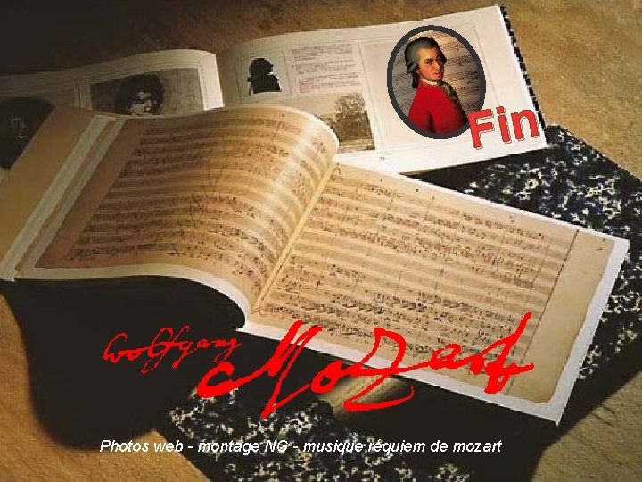 Fin Photos web - montage NG - musique réquiem de mozart Fin Photos web - montage NG - musique réquiem de mozart