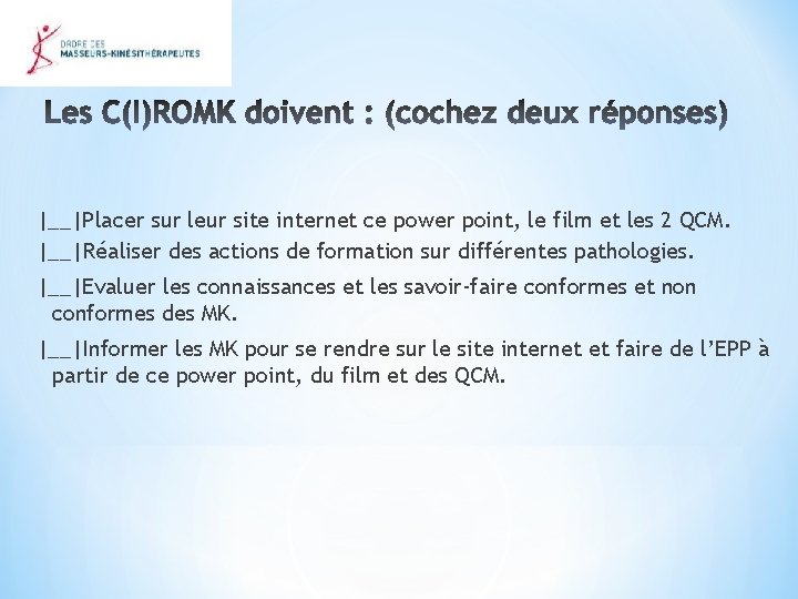 |__|Placer sur leur site internet ce power point, le film et les 2 QCM.