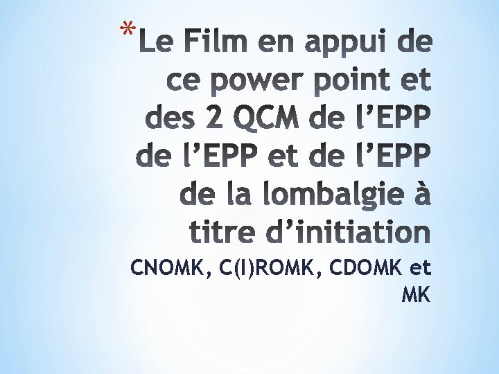 * CNOMK, C(I)ROMK, CDOMK et MK 