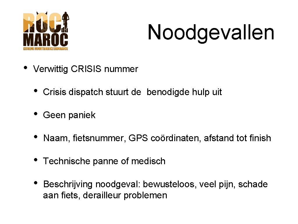 Noodgevallen • Verwittig CRISIS nummer • Crisis dispatch stuurt de benodigde hulp uit • Noodgevallen • Verwittig CRISIS nummer • Crisis dispatch stuurt de benodigde hulp uit •