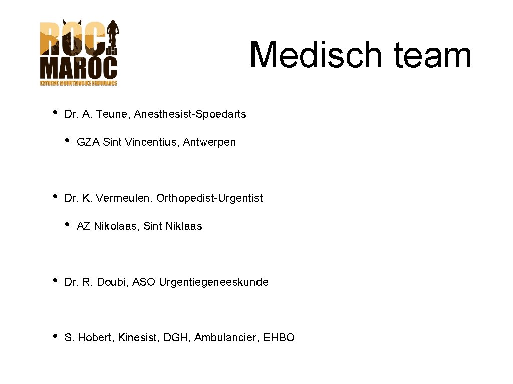 Medisch team • Dr. A. Teune, Anesthesist-Spoedarts • • GZA Sint Vincentius, Antwerpen Dr. Medisch team • Dr. A. Teune, Anesthesist-Spoedarts • • GZA Sint Vincentius, Antwerpen Dr.