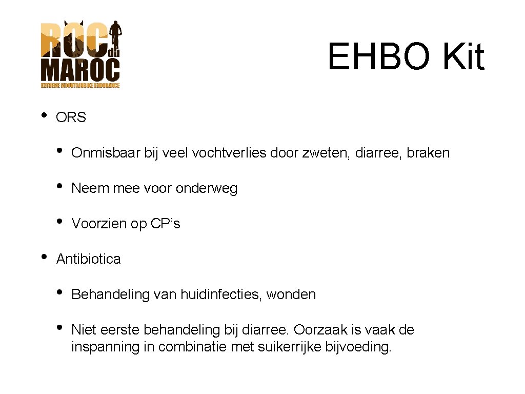 EHBO Kit • • ORS • Onmisbaar bij veel vochtverlies door zweten, diarree, braken EHBO Kit • • ORS • Onmisbaar bij veel vochtverlies door zweten, diarree, braken