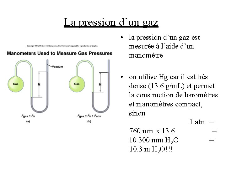 La pression d’un gaz • la pression d’un gaz est mesurée à l’aide d’un