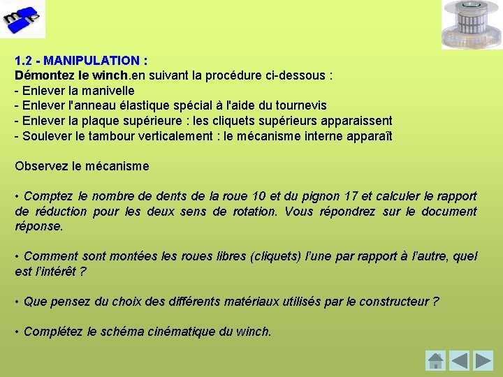 1. 2 - MANIPULATION : Démontez le winch. en suivant la procédure ci-dessous : 1. 2 - MANIPULATION : Démontez le winch. en suivant la procédure ci-dessous :
