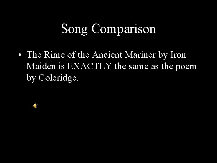 Song Comparison • The Rime of the Ancient Mariner by Iron Maiden is EXACTLY