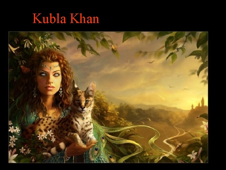 Kubla Khan 