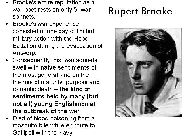  • Brooke's entire reputation as a war poet rests on only 5 "war