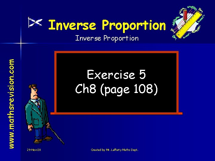 Inverse Proportion www. mathsrevision. com Inverse Proportion Exercise 5 Ch 8 (page 108) 29