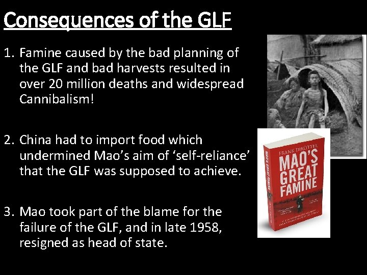 Consequences of the GLF 1. Famine caused by the bad planning of the GLF