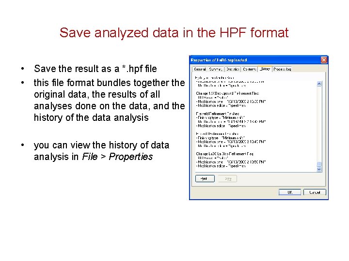 Save analyzed data in the HPF format • Save the result as a *.
