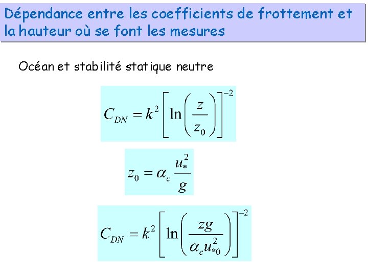 Dépendance entre les coefficients de frottement et la hauteur où se font les mesures