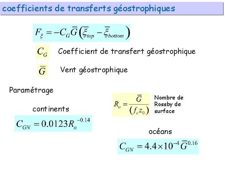 coefficients de transferts géostrophiques Coefficient de transfert géostrophique Vent géostrophique Paramétrage continents Nombre de