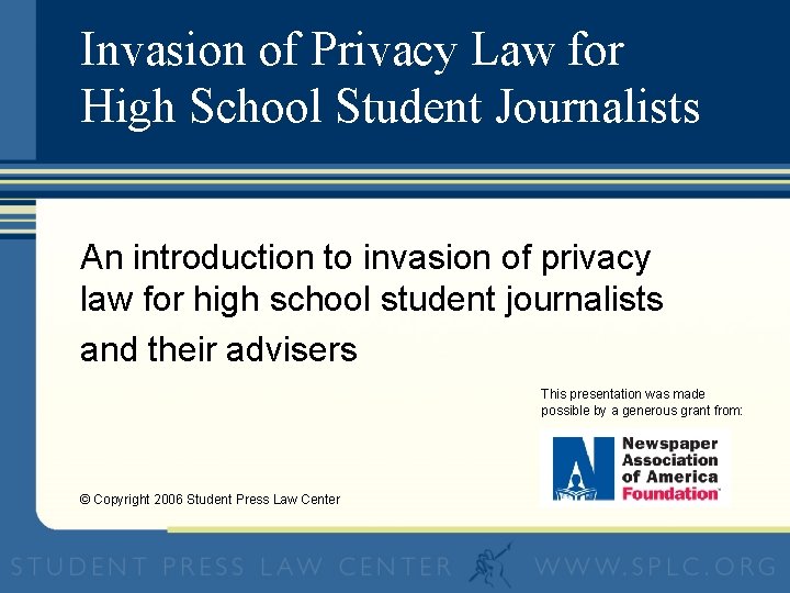 Invasion of Privacy Law for High School Student Journalists An introduction to invasion of