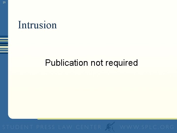 21 Intrusion Publication not required 