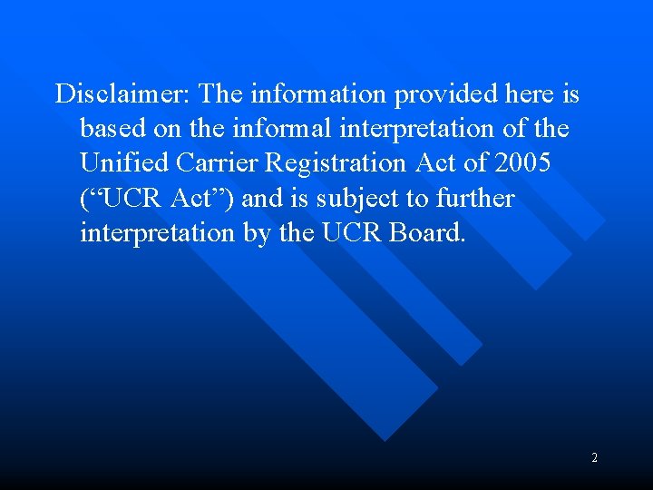 Disclaimer: The information provided here is based on the informal interpretation of the Unified