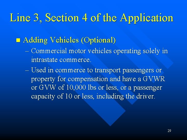 Line 3, Section 4 of the Application n Adding Vehicles (Optional) – Commercial motor