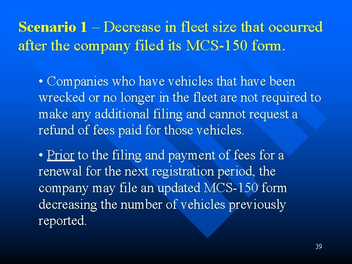Scenario 1 – Decrease in fleet size that occurred after the company filed its