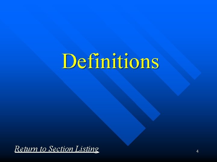 Definitions Return to Section Listing 4 