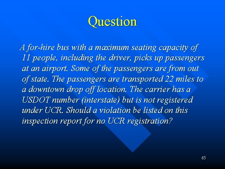 Question A for-hire bus with a maximum seating capacity of 11 people, including the