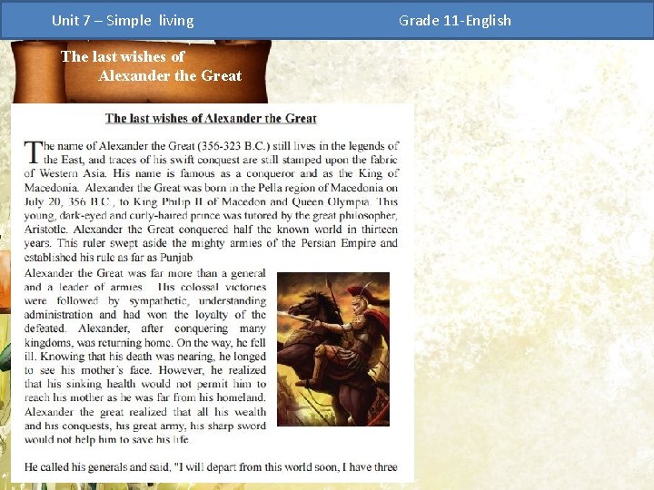 Unit 7 – Simple living The last wishes of Alexander the Great Grade 11