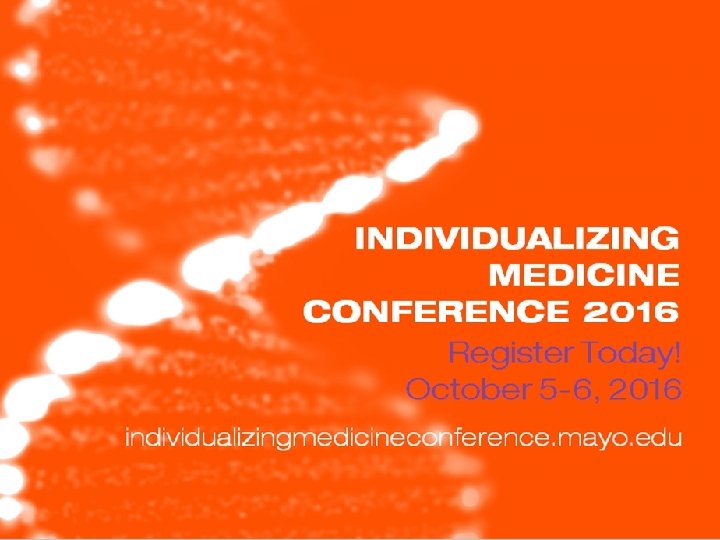 Center for INDIVIDUALIZED MEDICINE © 2012 MFMER | slide-42 