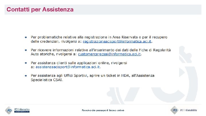 Contatti per Assistenza Rinnovo dei passaporti tecnici online 