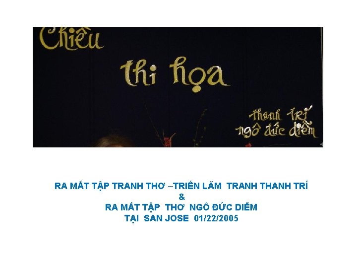 RA MẮT TẬP TRANH THƠ –TRIỂN LÃM TRANH THANH TRÍ & RA MẮT TẬP