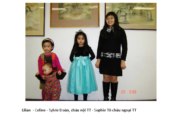 Lilian - Celine - Sylvie Đoàn, cháu nội TT - Sophie Tô cháu ngoại